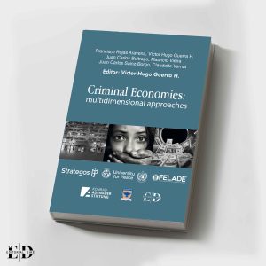 CRIMINAL ECONOMIES: MULTIDIMENSIONAL APPROACHES