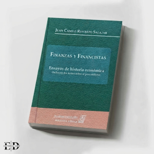 FINANZAS Y FINANCISTAS- ENSAYOS DE HISTORIA ECONÓMICA