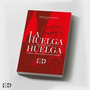 LA HUELGA DESPUÉS DE LA HUELGA