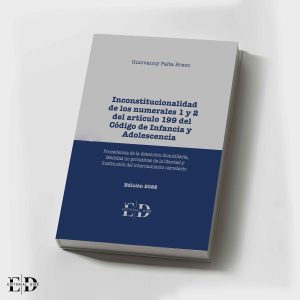 INCONSTITUCIONALIDAD DE LOS NUMERALES 1 Y 2 DEL ARTÍCULO 199 DEL CÓDIGO DE INFANCIA Y ADOLESCENCIA