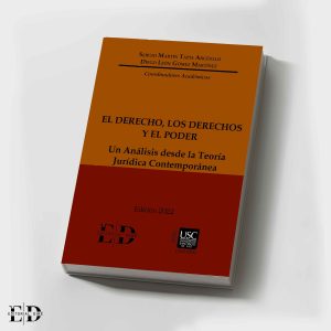 EL DERECHO, LOS DERECHOS Y EL PODER