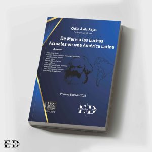 DE MARX A LAS LUCHAS ACTUALES EN UNA AMÉRICA LATINA