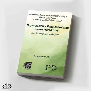 ORGANIZACIÓN Y FUNCIONAMIENTO DE LOS MUNICIPIOS