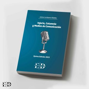 INJURIA, CALUMNIA Y MEDIOS DE COMUNICACIÓN