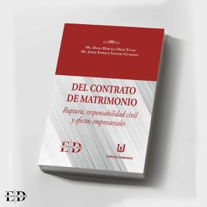 DEL CONTRATO DE MATRIMONIO: RUPTURA, RESPONSABILIDAD CIVIL Y EFECTOS EMPRESARIALES