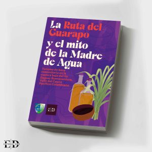 LA RUTA DEL GUARAPO Y EL MITO DE LA MADRE DEL AGUA